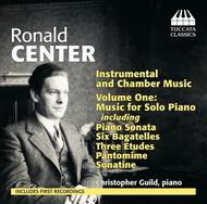 Ronald Center - Instrumental and Chamber Music Vol.1: Solo Piano