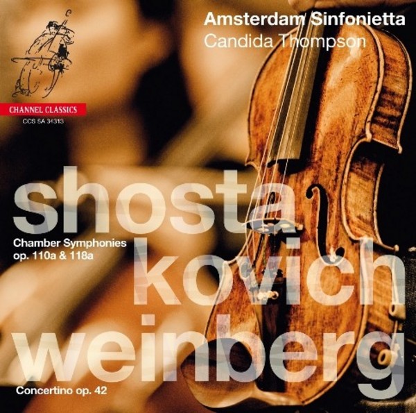 Shostakovich - Chamber Symphonies / Weinberg - Concertino | Channel Classics CCSSA34313