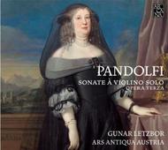 Pandolfi - Sonate a Violino Solo: Opera Terza