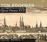 Buxtehude - Opera Omnia XVII: Vocal Works Vol.7