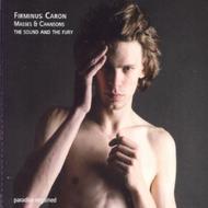 Firminus Caron - Masses & Chansons: The Sound and the Fury | Fra Bernardo FB1207302