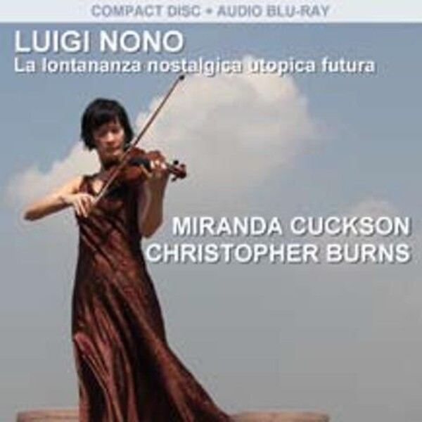 Luigi Nono - La lontananza nostalgica utopica futura