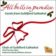 All bells in paradise: Carols from Guildford Cathedral | Regent Records REGCD413