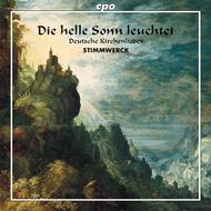 Die helle Sonn Leuchtet: German Hymns | CPO 7777922