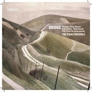 Bridge - Phantasy Piano Quartet, Sonatas