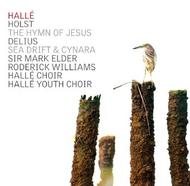 Holst - Hymn of Jesus / Delius - Sea Drift, Cynara