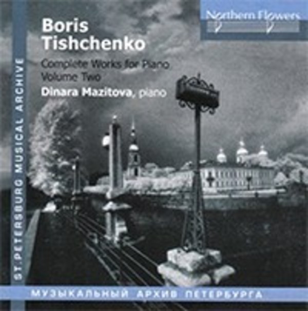 Boris Tishchenko - Complete Piano Works Vol.2 | Northern Flowers NFPMA99110