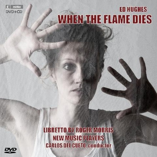 Ed Hughes - When the Flame Dies | Metier MSV77203
