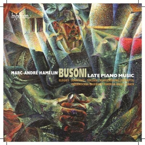 Busoni - Late Piano Music