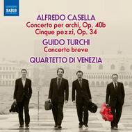 Casella - Concerto per archi, Cinque pezzi / Turchi - Concerto breve | Naxos 8573019