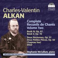 Alkan - Complete Recueils de Chants Vol.2