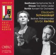 Beethoven - Symphony No.8 / R Strauss - 4 Last Songs / Bartok - Concerto for Orchestra