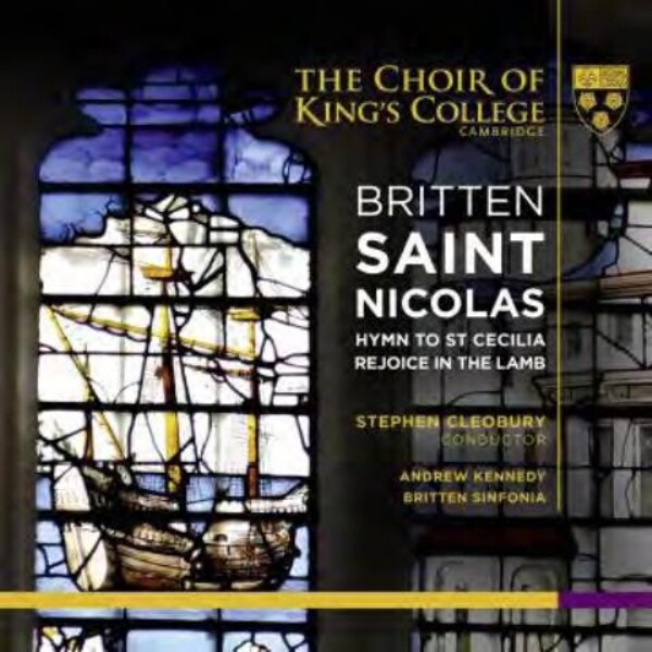 Britten - Saint Nicolas, Hymn to St Cecilia, Rejoice in the Lamb