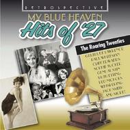 My Blue Heaven: Hits of �27