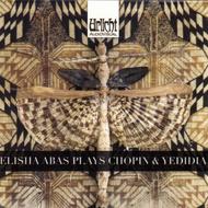 Elisha Abas plays Chopin & Yedidia | Urlicht UAV5997