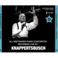 Beethoven - Piano Concertos recorded live by Knappertsbusch