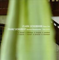 C Schumann - Piano Trio / Schubert - Rosamunde Quartet, String Trio