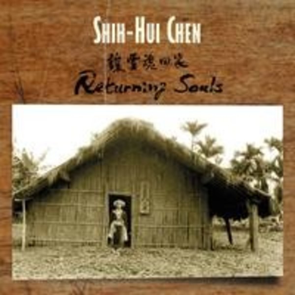 Shih-Hui Chen - Returning Souls | New World Records NW807462