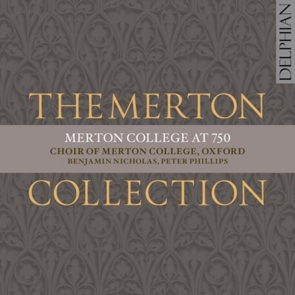 The Merton Collection: Merton College at 750 | Delphian DCD34134
