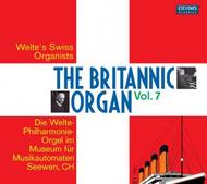 The Britannic Organ Vol.7