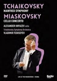 Tchaikovsky - Manfred Symphony / Miaskovsky - Cello Concerto | Bel Air BAC085