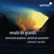 Renato de Grandis - Movimento perpetuo: Preludi per pianoforte | Wergo WER67872