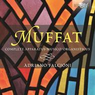 Muffat - Complete Apparatus Musico-Organisticus | Brilliant Classics 94493