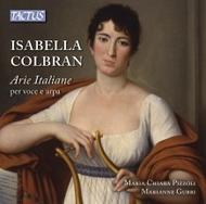 Isabella Colbran - Italian Arias for Voice and Harp | Tactus TC780302