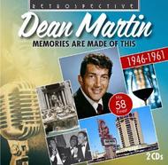 Dean Martin: Memories are made of this (his 58 finest, 1946-61)