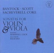 Bantock / Scott / Coke - Sonatas for Violin and Viola