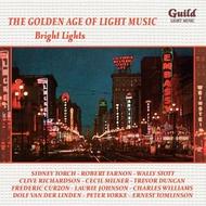 Golden Age of Light Music: Bright Lights | Guild - Light Music GLCD5212