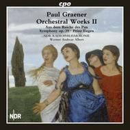 Paul Graener - Orchestral Works Vol.2