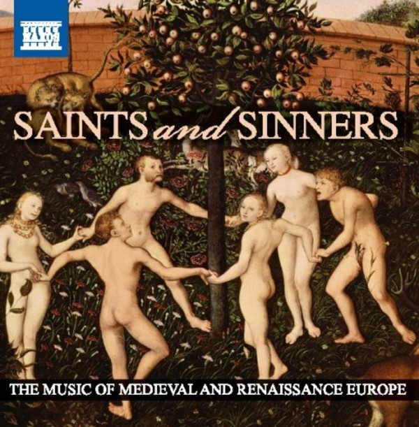 Saints and Sinners: The Music of Medieval and Renaissance Europe | Naxos 8501067