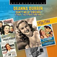 Deanna Durbin: Can’t Help Singing (Her 27 finest 1936-44)