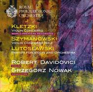 Kletzki / Szymanowski / Lutoslawski - Works for Violin and Orchestra | RPO RPOSP045