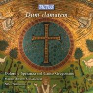 Dum clamarem: Sorrow and Hope in Gregorian Chant | Tactus TC080001
