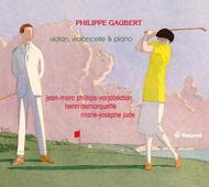 Philippe Gaubert - Violin, Cello and Piano | Timpani 1C1203