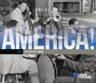 America! Vol.6: The Birth of Swing | Le Chant du Monde 274233536