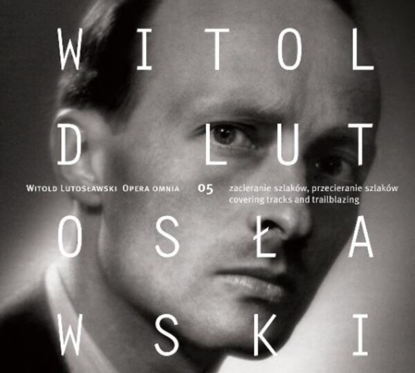 Witold Lutoslawski - Opera Omnia Vol.5