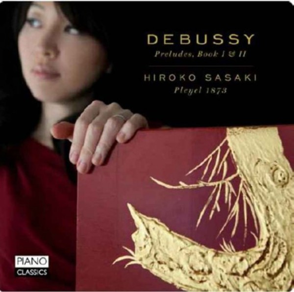 Debussy - Preludes Book I and II | Piano Classics PCL0064