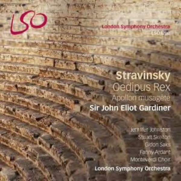 Stravinsky - Oedipus Rex, Apollon Musagete | LSO Live LSO0751