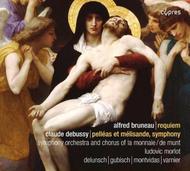 Alfred Bruneau - Requiem / Debussy - Pelleas et Melisande Symphony | Cypres CYP7615