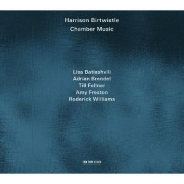 Harrison Birtwistle - Chamber Music | ECM New Series 4765050