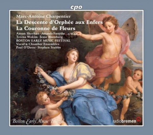 M-A Charpentier - La Descente dOrphee aux Enfers, La Couronne de Fleurs | CPO 7778762