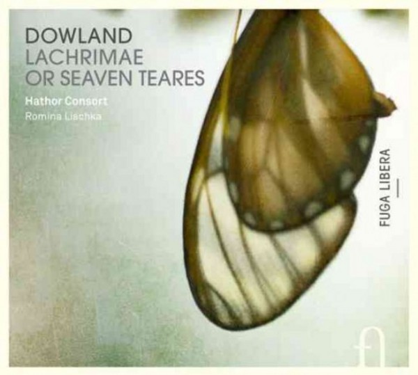 Dowland - Lachrimae or Seaven Teares | Fuga Libera FUG718