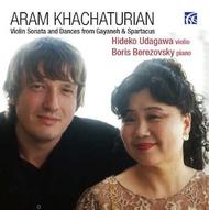 Khachaturian - Violin Sonata, Dances from Gayaneh & Spartacus