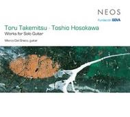 Takemitsu / Hosokawa - Works for Solo Guitar