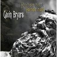 Gavin Bryars - Hovdingar hittast (Heroes meet) | GB Records BCGBCD20