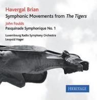 Havergal Brian - Symphonic Movements from The Tigers | Heritage HTGCD270