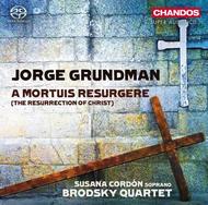 Jorge Grundman - A Mortuis Resurgere (The Resurrection of Christ) | Chandos CHSA5138